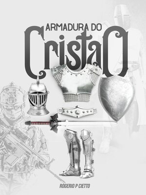 cover image of Armadura do Cristão--Preparação e engajamento no combate espiritual